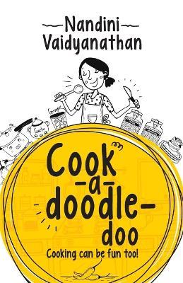 Cook-a-doodle-doo - Nandini Vaidyanathan - cover