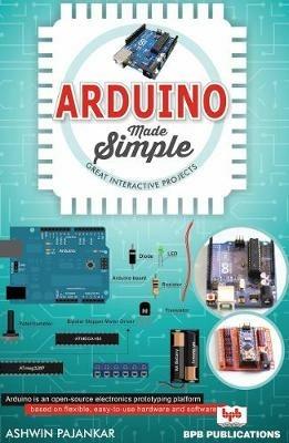 Arduino made simple - Ashwin Pajankar - cover