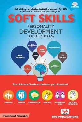 Soft Skills: Personality Development for Life Success: with CD rom - Prashant Sharma - cover