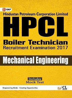 HPCL Hindustan Petroleum Corporation Limited Boiler Technician Mechanical Engineering 2017 - G K Publications Pvt Ltd - cover