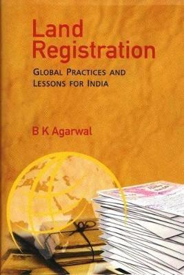 Land Registration: Global Practices and Lessons for India - B.K. Agarwal - cover