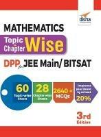 Mathematics Topic-wise & Chapter-wise Daily Practice Problem (DPP) Sheets for JEE Main/ BITSAT - 3rd Edition - Disha Experts - cover