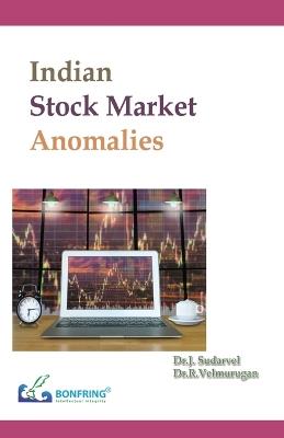 Indian Stock Market Anomalies - J Sudarvel,Dr R Velmurugan - cover