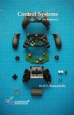 Control Systems for Beginners - Dr D V Ramamurthy - cover