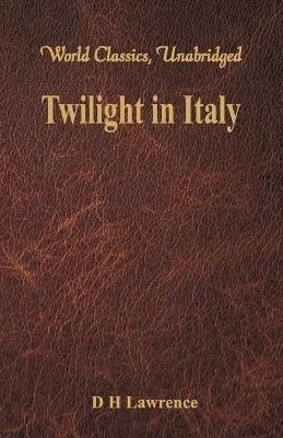 Twilight in Italy - D H Lawrence - cover