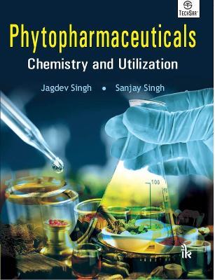 Phytopharmaceuticals: Chemistry and Utilization - Jagdev Singh,Sanjay Singh - cover