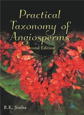 Practical Taxonomy of Angiosperms - R.K. Sinha - cover