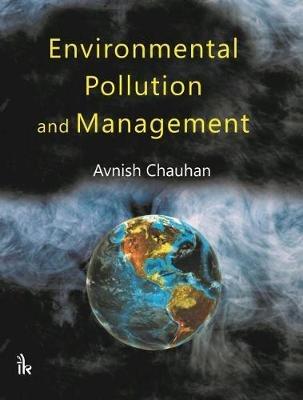 Environmental Pollution and Management - Avnish Chauhan - cover