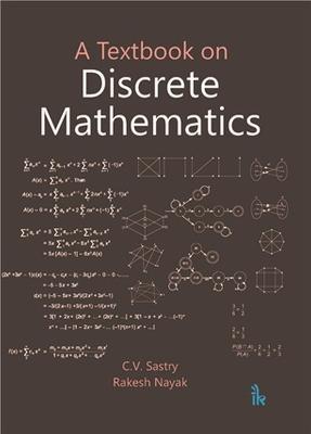 A Textbook on Discrete Mathematics - C.V. Sastry,Rakesh Nayak - cover