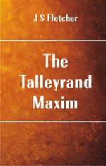 The Talleyrand Maxim