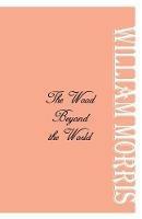 The Wood Beyond the World - William Morris - cover