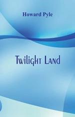 Twilight Land