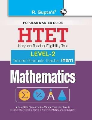 HTET (TGT) Trained Graduate Teacher (Level2) Mathematics (Class VI to VIII) Exam Guide - Rph Editorial Board - cover
