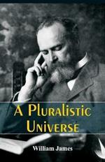 A Pluralistic Universe