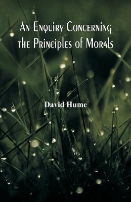 An Enquiry Concerning the Principles of Morals - David Hume - cover