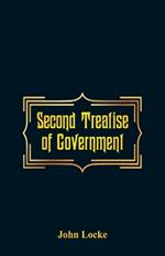 Second Treatise of Government