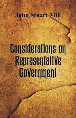 Considerations on Representative Government - John Stuart Mill - cover
