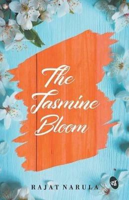 The Jasmine Bloom - Rajat Narula - cover