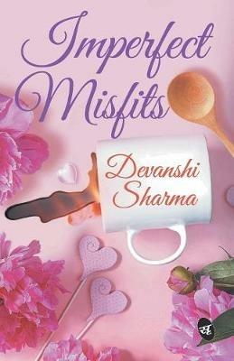 Imperfect Misfits - Devanshi Sharma - cover