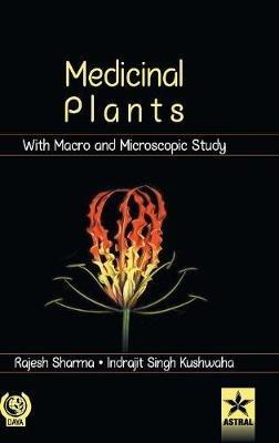 Medicinal Plants with Macro and Microscopic Study - Indrajit Khuswaha - cover