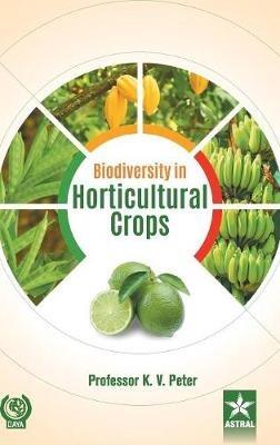 Biodiversity in Horticultural Crops Vol. 6 - cover