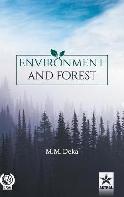 Environment and Forest - M M Deka - cover