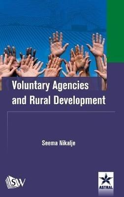 Voluntary Agencies and Rural Development - Seema Nikalje - cover