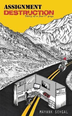 Assignment Destruction - Mayank Sehgal - cover