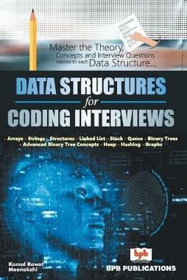 Data Structures for Coding Interviews - Kamal Rawat - cover