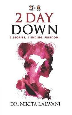 2 Day Down - Nikita Lalwani - cover