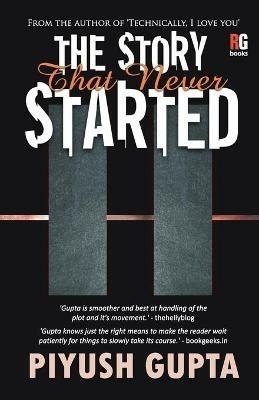 The Story That Never Started - Piyush Gupta - cover
