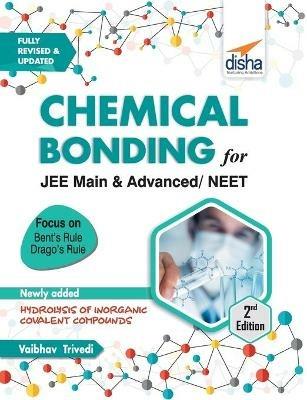 Chemical Bonding for Jee Main & Advanced, Neet - Vaibhav Trivedi - cover