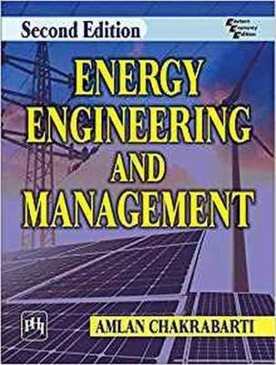 Energy Engineering and Management - Amlan Chakrabarti - cover