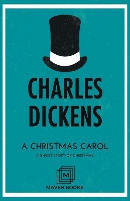 A Christmas Carol A Ghost Story of Christmas - Charles Dickens - cover