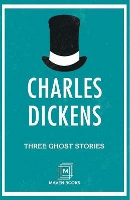 Three Ghost Stories - Charles Dickens - cover
