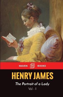 The Portrait of a Lady VOLUME - I - Henry James - cover
