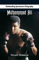 Outstanding Sportsman's Biography: Muhammad Ali