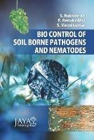 Biocontrol of Soil Borne Pathogens and Nematodes - S Nakkeeran,P Renukadevi,S Vinodkumar - cover