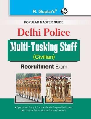 Delhi Police: Multi-Tasking Staff (Civilian) Recruitment Exam Guide - Rph Editorial Board - cover