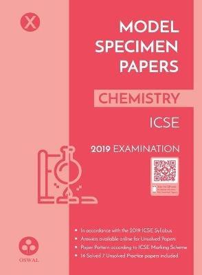Model Specimen Papers for Chemistry: Icse Class 10 for 2019 Examination - Oswal Publishers - cover