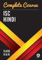 Complete Course Hindi: ISC Class 11 & 12 - Oswal - cover