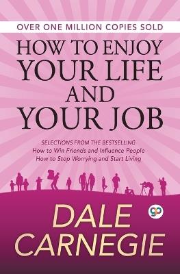 How to Enjoy Your Life and Your Job - Dale Carnegie - cover