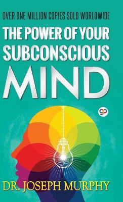 The Power of Your Subconscious Mind - Joseph Murphy - cover