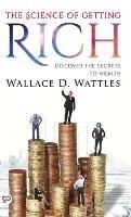 The Science of Getting Rich - Wallace D. Wattles - cover