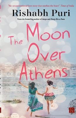 The Moon Over Athens - Rishabh Puri - cover