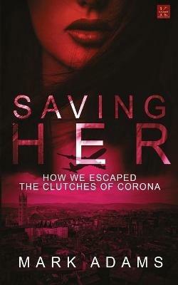 Saving Her - Mark Adams - cover