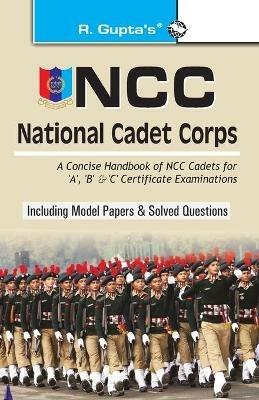 Ncc: Handbook of Ncc Cadets for 'A', 'B' and 'C' Certificate Examinations - R.K. Gupta - cover