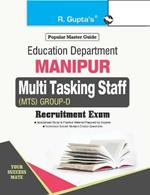 Manipur: Multi Tasking Staff (MTS) Group D Recruitment Exam Guide