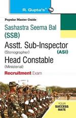 SSB Asi (Steno) / Head Constable (Ministerial) Recruitment Exam Guide