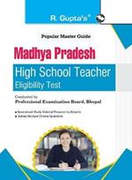 Madhya Pradesh High School Teacher Eligibility Test Guide